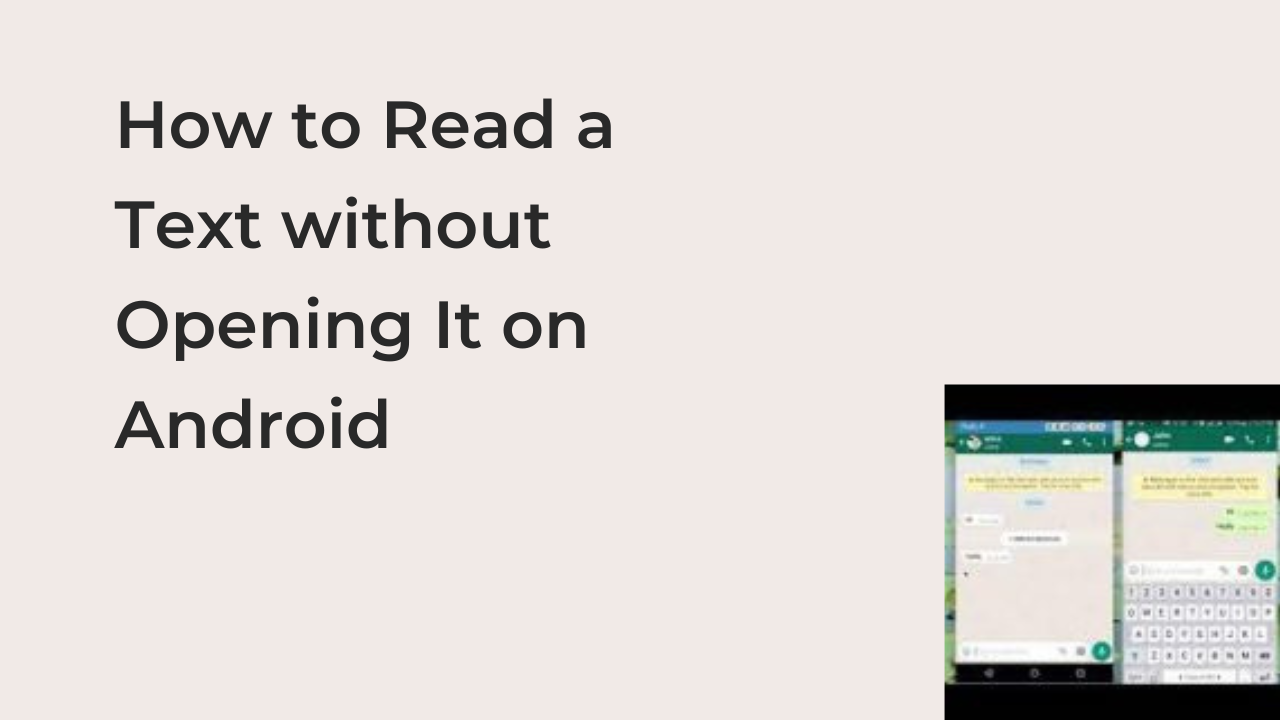 How to Read a Text without Opening It on Android