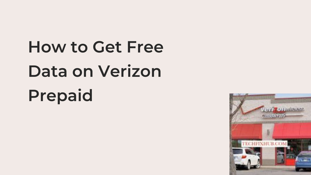How to Get Free Data on Verizon Prepaid 