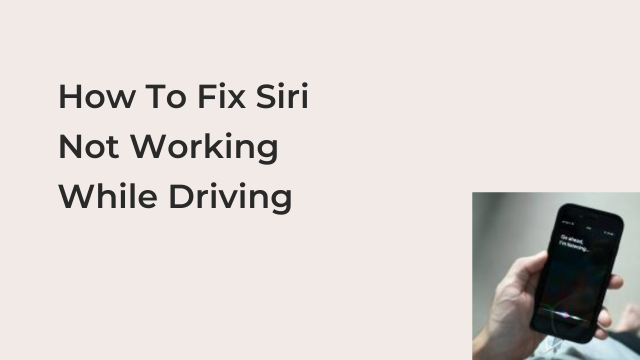Siri Not Working While Driving 
