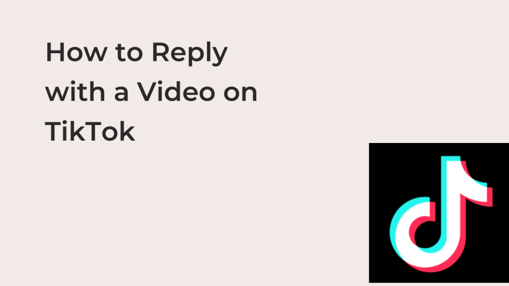 how-to-reply-with-a-video-on-tiktok-techfixhub