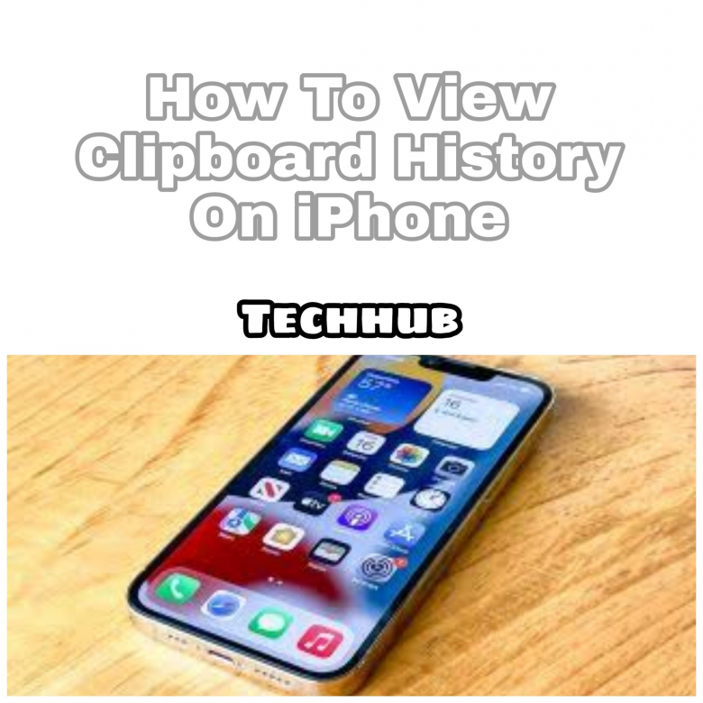 how-to-see-clipboard-history-on-iphone-techfixhub