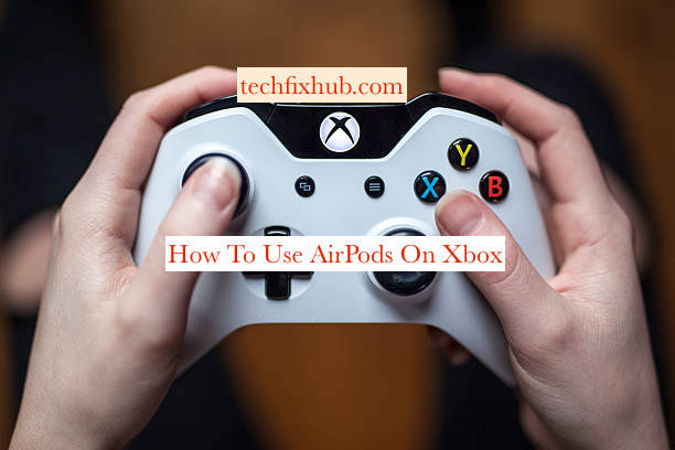 How To Use AirPods On Xbox