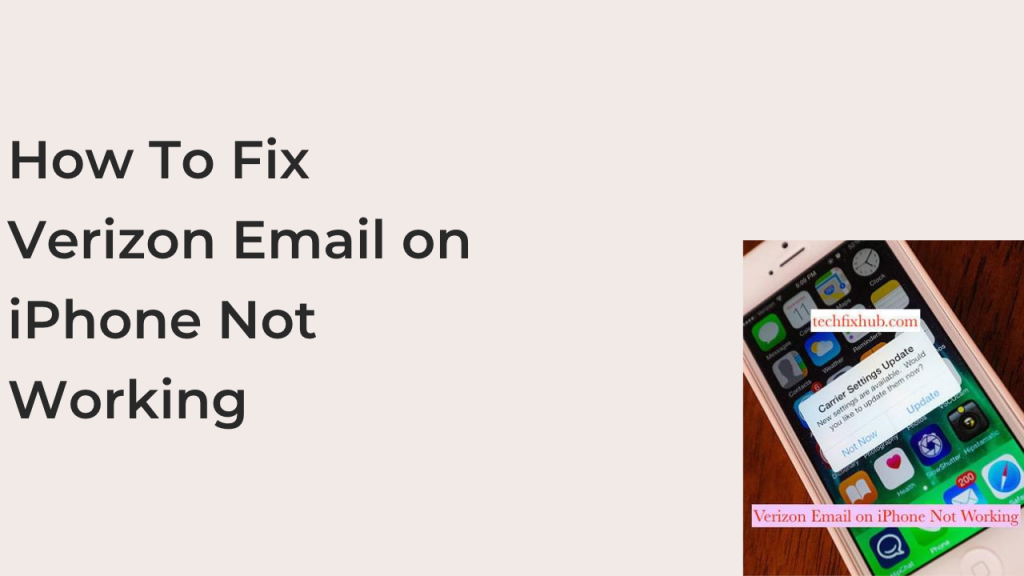 how-to-fix-verizon-email-on-iphone-not-working-techfixhub