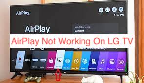 AirPlay Not Working On LG TV