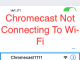 Chromecast Not Connecting To Wi-Fi