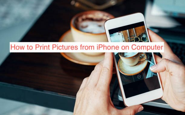 How to Print Pictures from iPhone on Computer