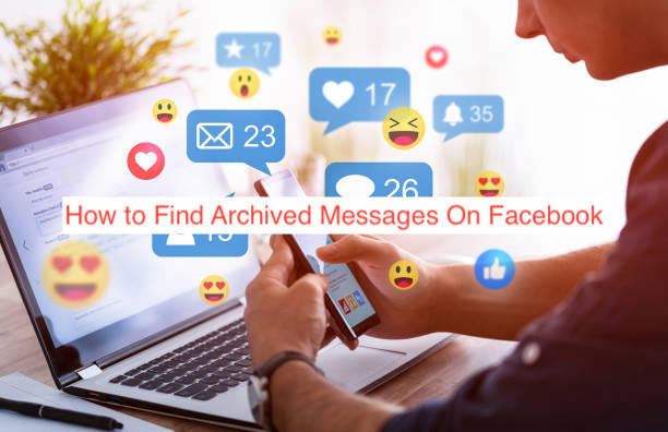 How to Find Archived Messages On Facebook