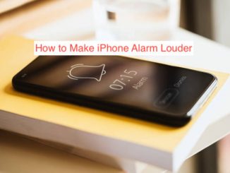 How to Make iPhone Alarm Louder