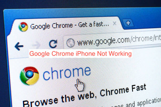 Google Chrome iPhone Not Working