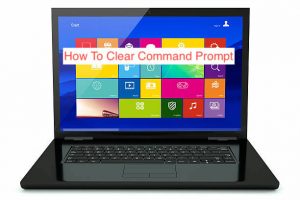 How To Clear Command Prompt - Techfixhub