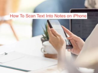 How To Scan Text Into Notes on iPhone