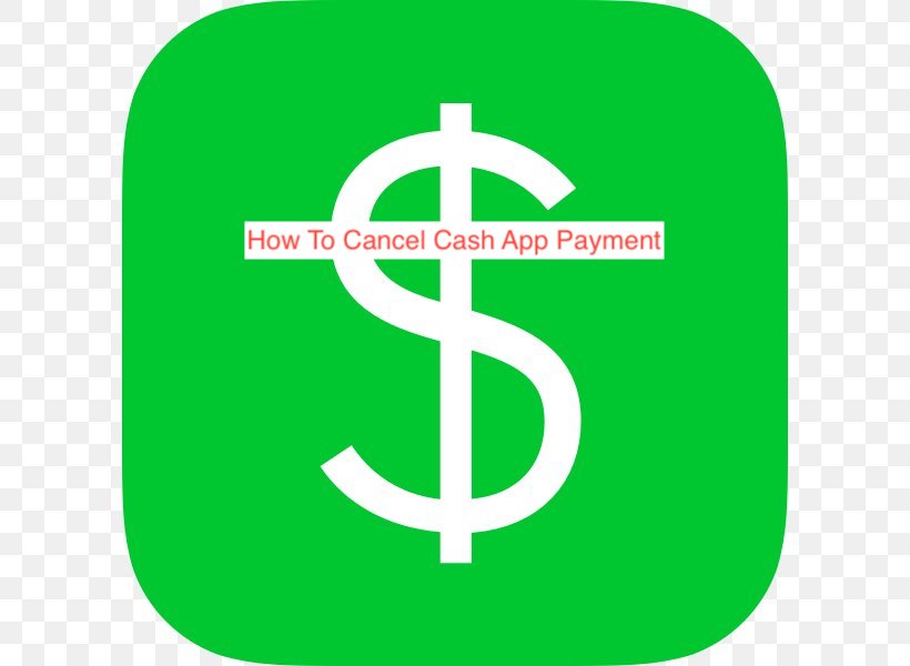 How To Cancel Cash App Payment
