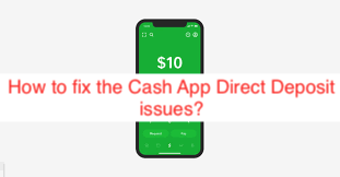 How to fix the Cash App Direct Deposit issues?