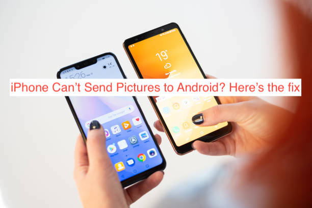 iPhone Can’t Send Pictures to Android