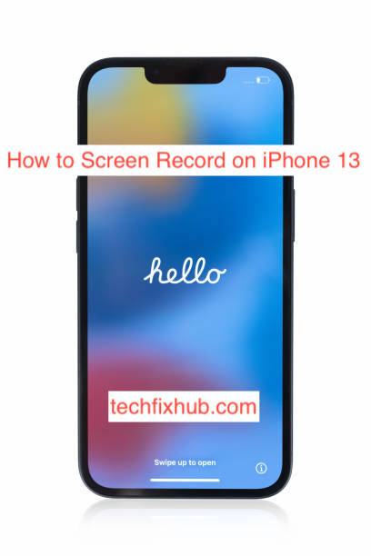 How to Screen Record on iPhone 13