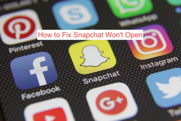 Snapchat Won't Open