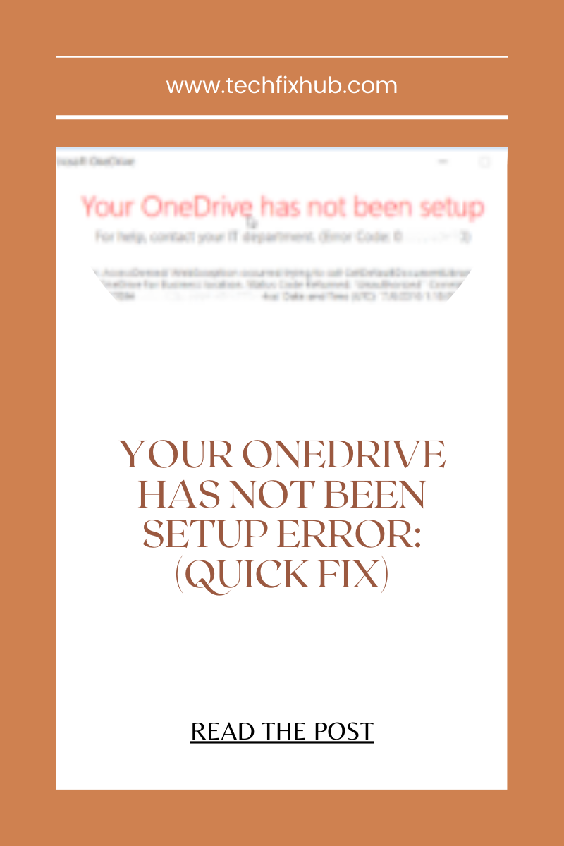 Your OneDrive Has Not Been Setup Error