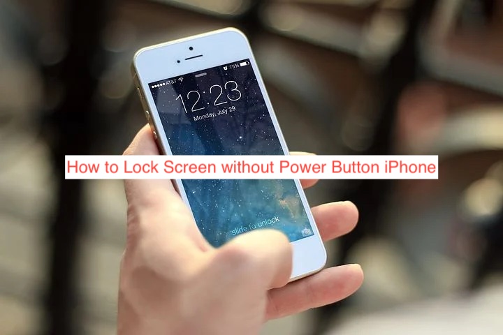 How to Lock Screen without Power Button iPhone