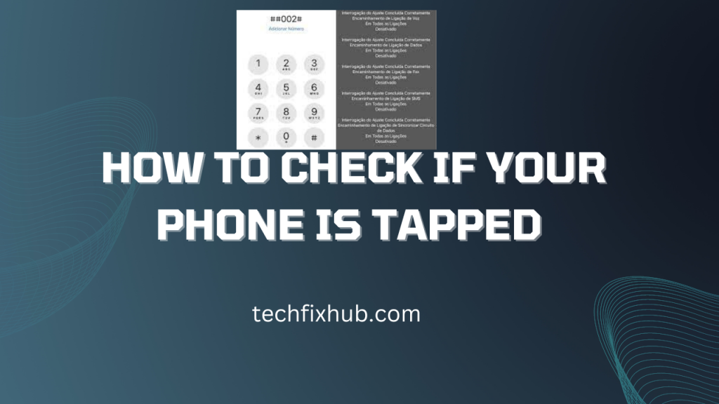 Code To Check If Your Phone Is Tapped 2023 Protect Your Privacy