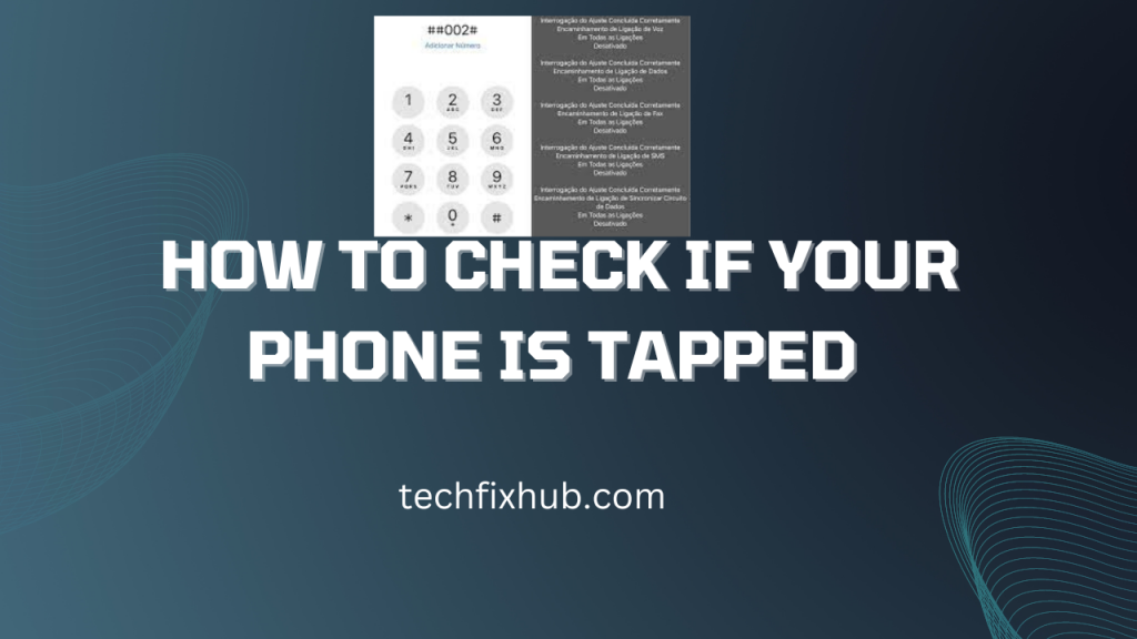 code-to-check-if-your-phone-is-tapped-2023-protect-your-privacy