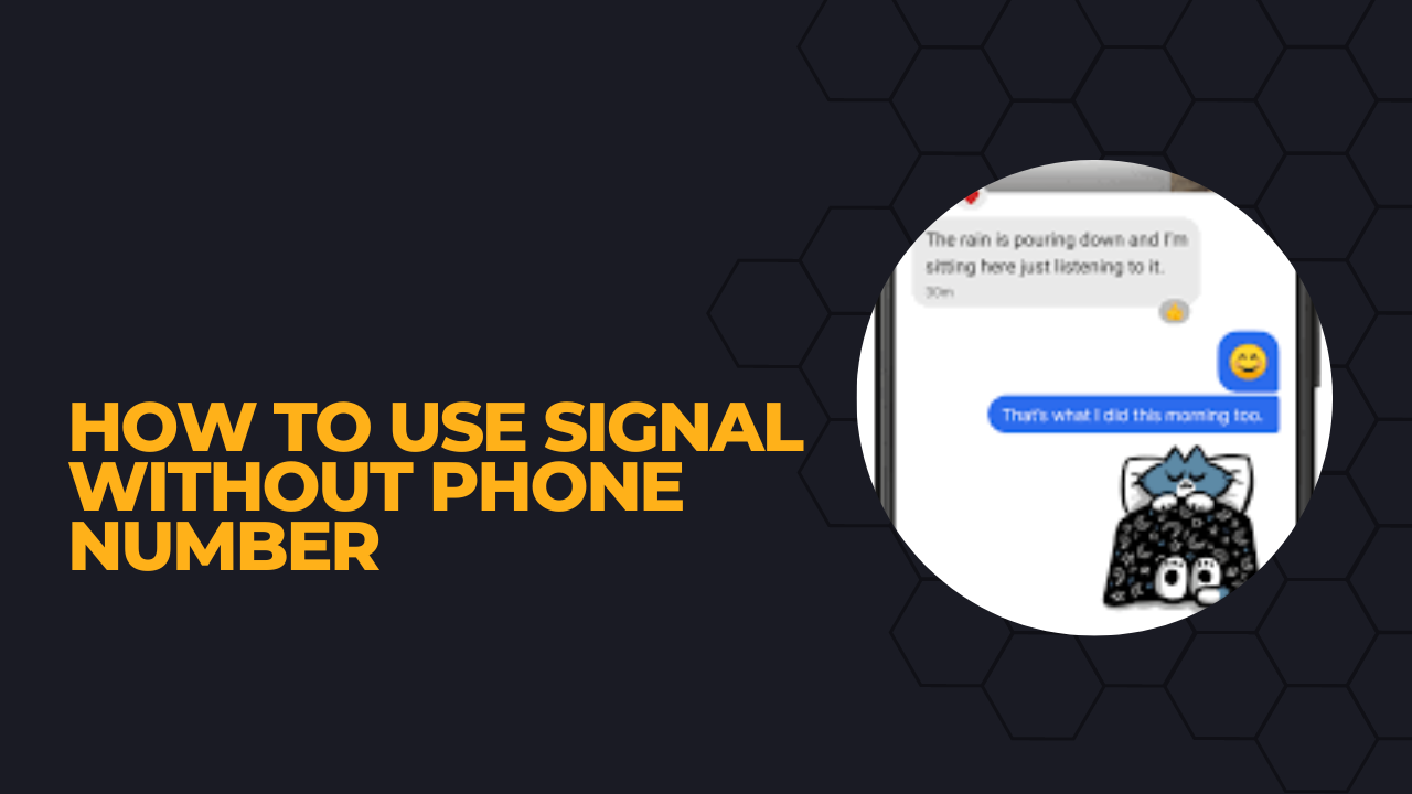 How To Use Signal Without Phone Number