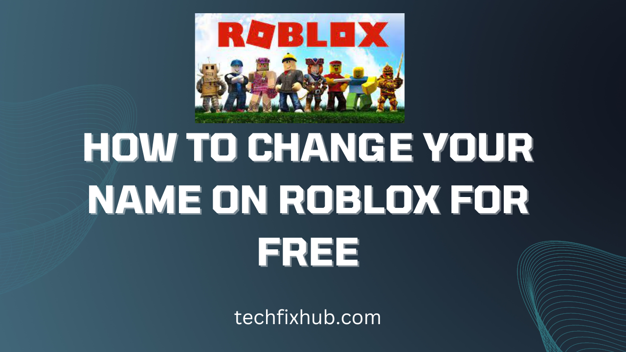 How to Change Your Name on ROBLOX for Free