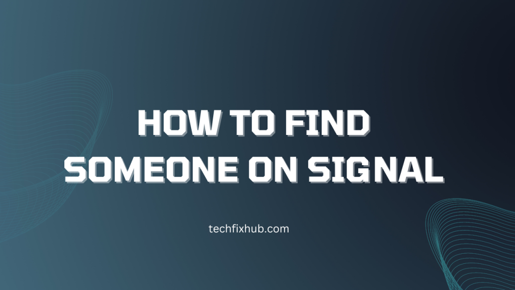 how to find someone on signal without phone number