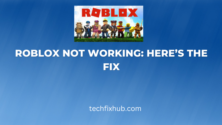 why-is-my-roblox-not-working-solved-techfixhub