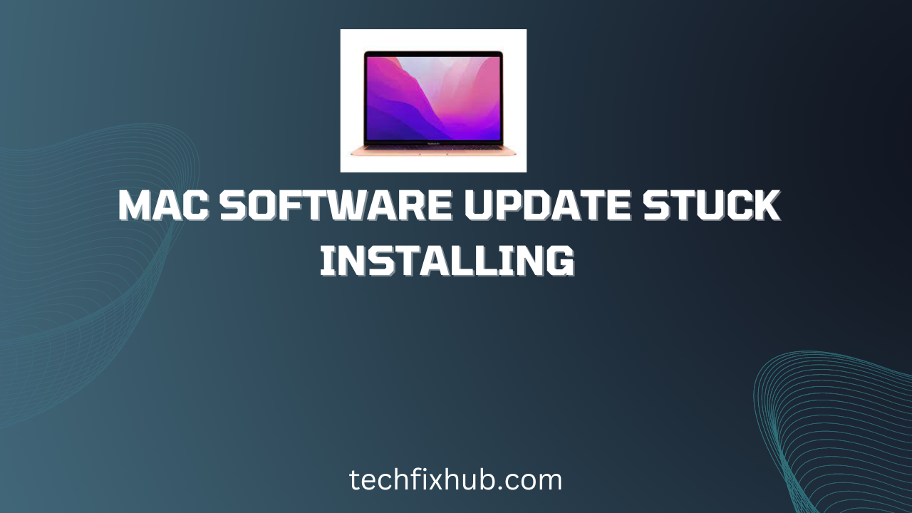 Mac Software Update Stuck Installing