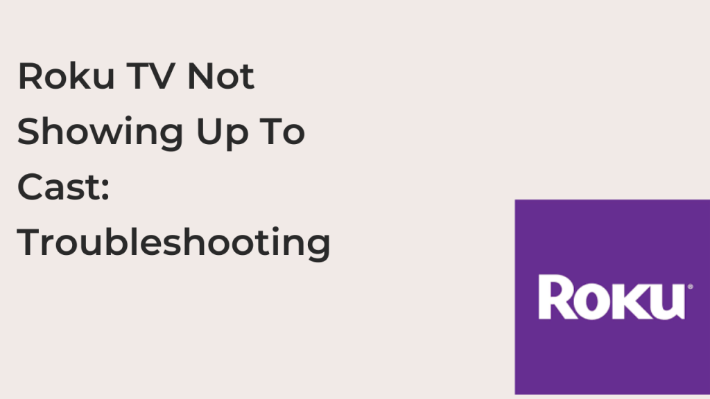 roku-tv-not-showing-up-to-cast-troubleshooting-techfixhub