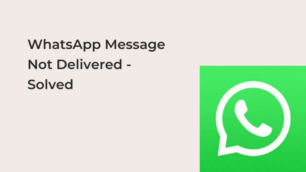 WhatsApp Message Not Delivered Solved Techfixhub