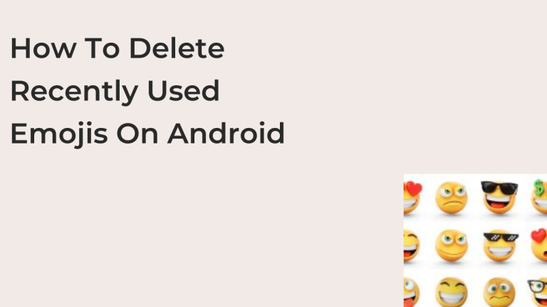 how-to-delete-recently-used-emojis-on-android-techfixhub