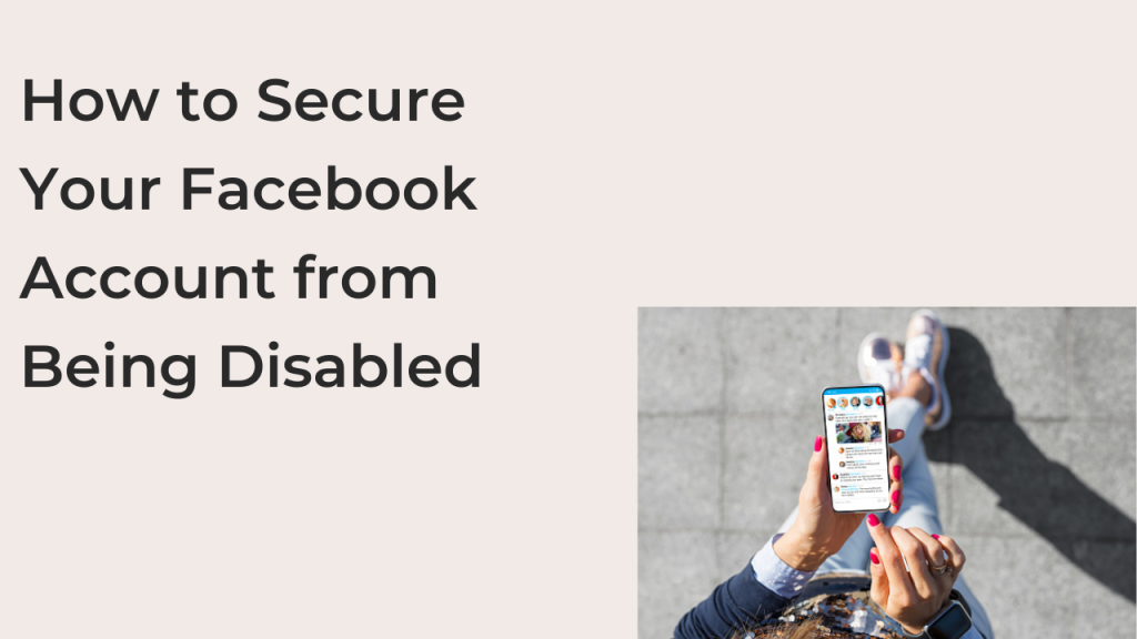 How to Secure Your Facebook Account from Being Disabled - Techfixhub