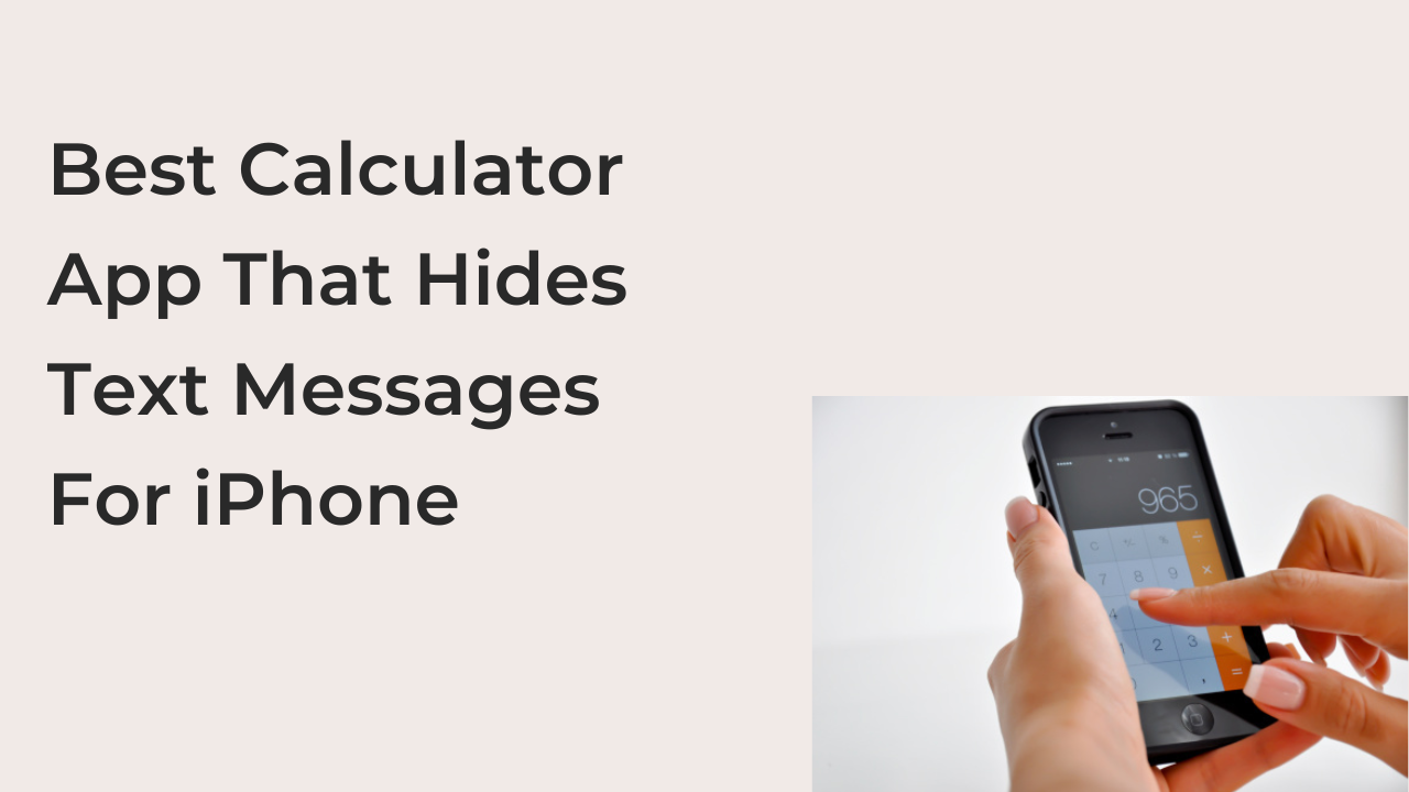 Best Calculator App That Hides Text Messages For iPhone