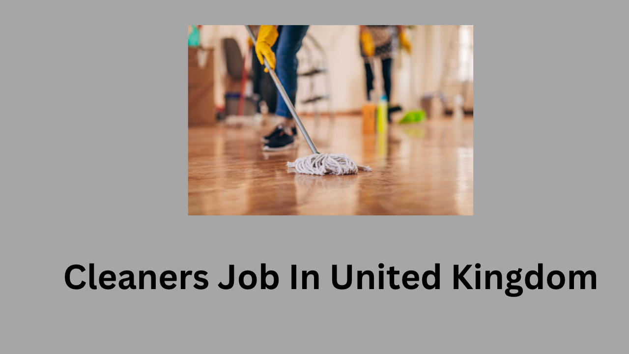 Cleaners Job In United Kingdom