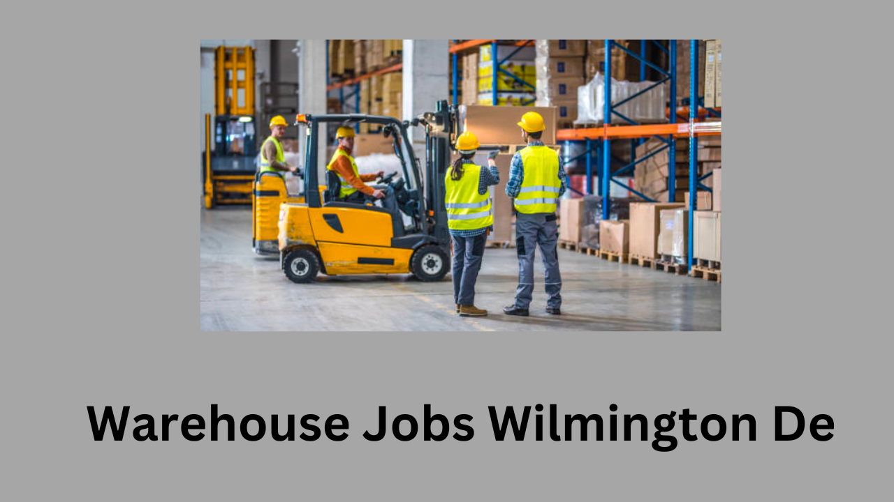 Warehouse Jobs Wilmington De